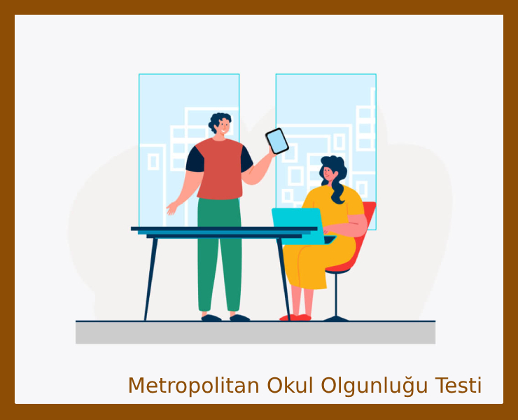 Metropolitan Okul Olgunluğu Testi